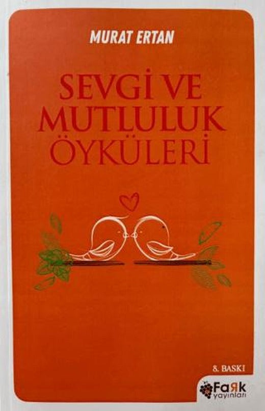 Sevgi ve Mutluluk Öyküleri | Fark Yayınları (Ciltsiz)