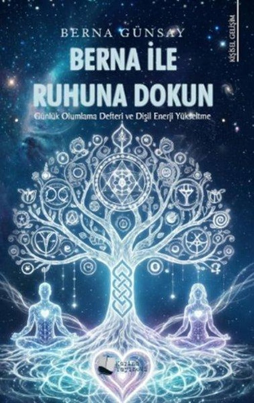 Berna İle Ruhuna Dokun - Günlük Olumlama Defteri ve Dişil Enerji Yükseltme | Karina Yayınevi (İnce Kapak)
