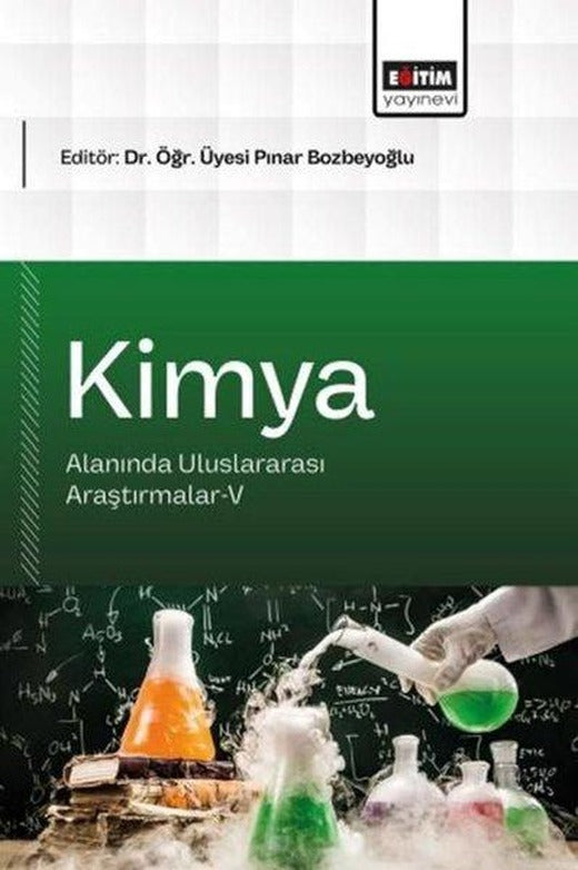 Kimya Alanında Uluslararası Araştırmalar 5 | Eğitim Yayınevi (İnce Kapak)