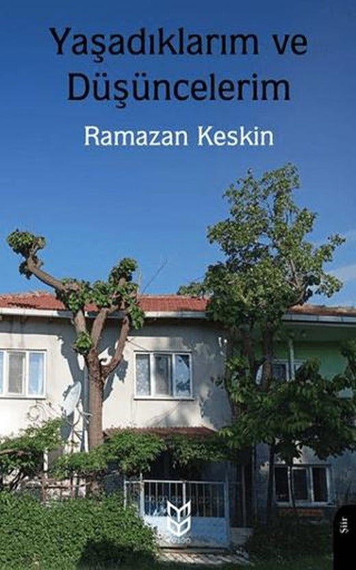 Yaşadıklarım ve Düşüncelerim | Yason Yayıncılık (Ciltsiz)
