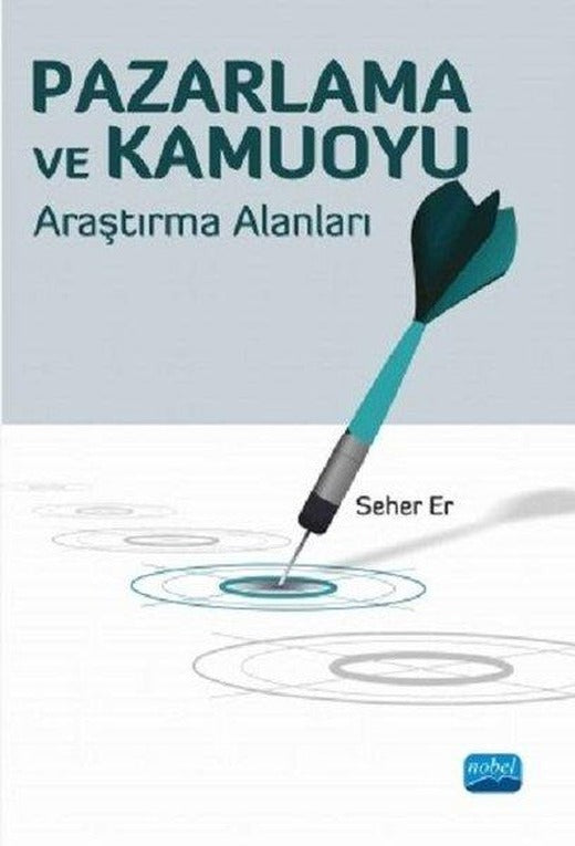 Pazarlama ve Kamuoyu Araştırma Alanları | Nobel Akademik Yayıncılık (İnce Kapak)