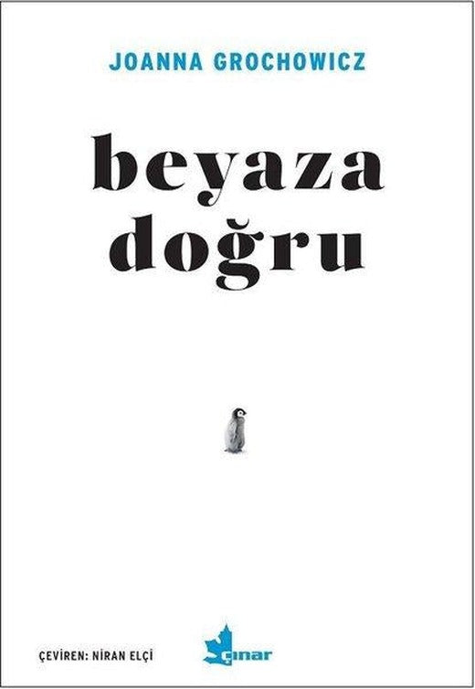 Beyaza Doğru | Çınar Yayınları (İnce Kapak)