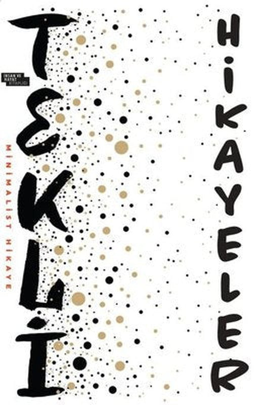 Tekli Hikayeler | İnsan ve Hayat Kitaplığı (İnce Kapak)
