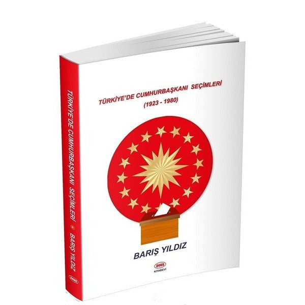 Türkiye'de Cumhurbaşkanı Seçimleri (1923-1980) | Zeus Kitabevi