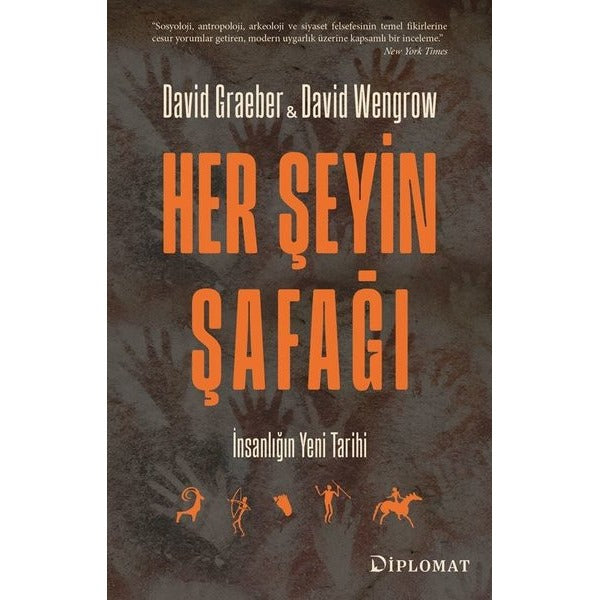 Her Şeyin Şafağı - İnsanlığın Yeni Tarihi | Diplomat Yayınları (İnce Kapak)