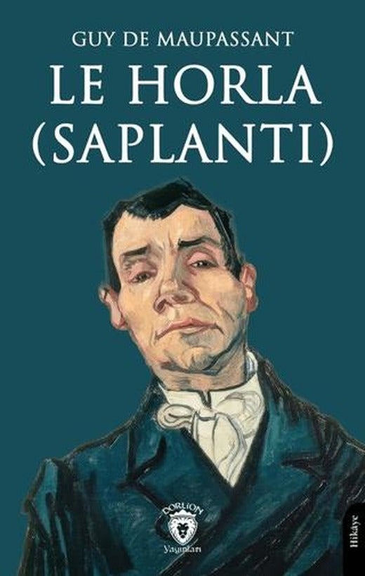 Le Horla (Saplantı)