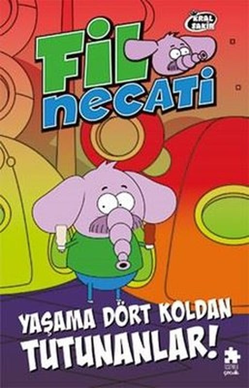 Kral Şakir Fil Necati 5 - Yaşama Dört Koldan Tutunanlar! | Eksik Parça Yayınları (İnce Kapak )