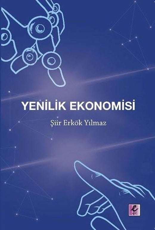 Yenilik Ekonomisi | Efil Yayınevi Yayınları (İnce Kapak)
