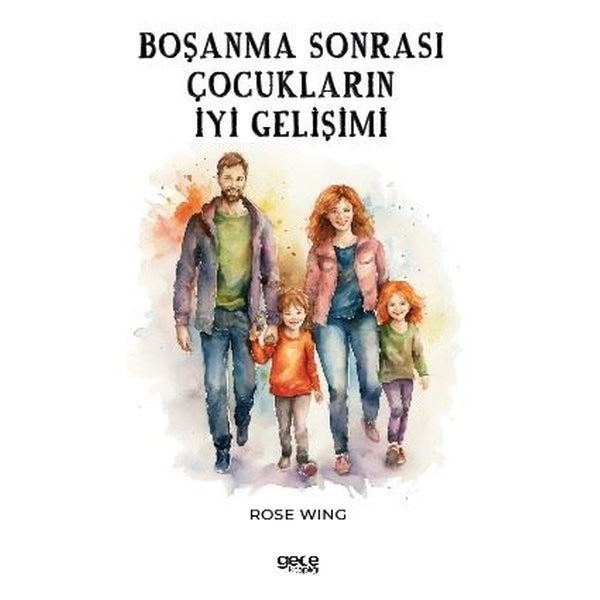 Boşanma Sonrası Çocukların İyi Gelişimi | Gece Kitaplığı
