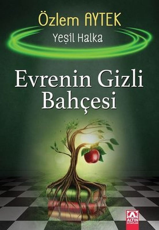 Evrenin Gizli Bahçesi - Yeşil Halka | Altın Kitaplar