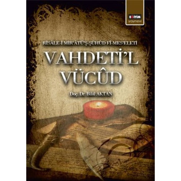 Vahdeti’l Vucüd | Eğitim Yayınevi - Bilimsel Eserler (Ciltsiz)
