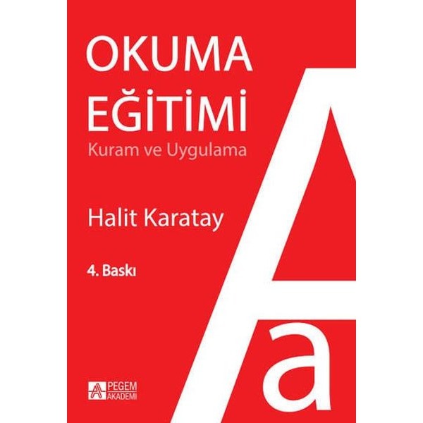 Okuma Eğitimi Kuram ve Uygulama | Pegem Akademi Yayıncılık (İnce Kapak)
