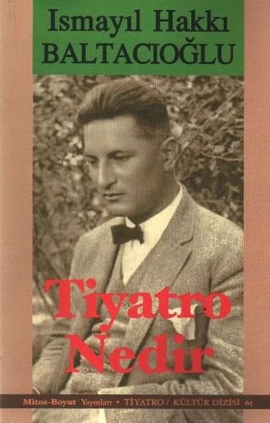 Tiyatro Nedir | Mitos Boyut Yayınları - Tiyatro - Kültür Dizisi (İnce Kapak)  - Resim 1