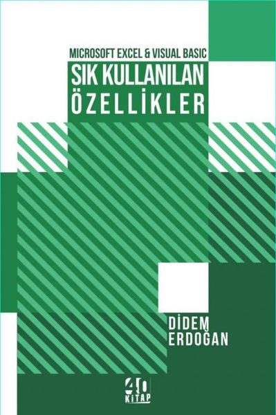Microsoft Excel ve Visual Basic Sık Kullanılan Özellikler | 40 Kitap (İnce Kapak)  - Resim 1