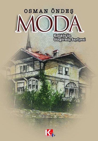 Kadıköy'ün Güngörmüş Sayfiyesi Moda | K-İletişim Yayınları (İnce Kapak)  - Resim 1