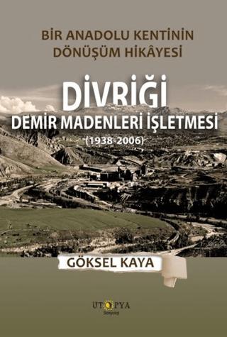 Divriği Demir Madenleri İşletmesi (1938-2006)