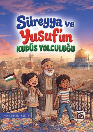Süreyya ve Yusuf'un Kudüs Yolculuğu | Kutlu Yayınevi (Ciltsiz)  - Resim 1