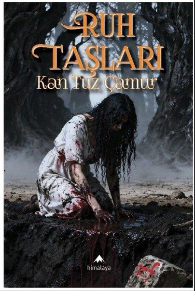 Ruh Taşları - Kan Tuz Çamur | Himalaya Yayınevi (İnce Kapak)  - Resim 1