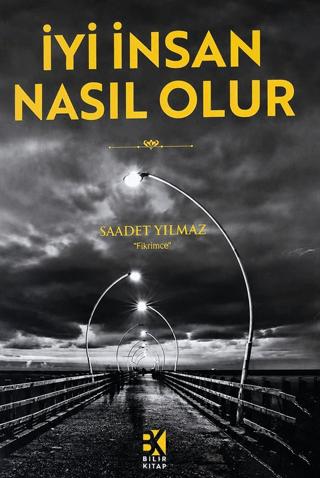 İyi İnsan Nasıl Olur | Bilir Kitap (Ciltsiz)  - Resim 1