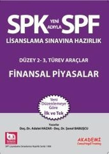 SPF Lisanslama Sınavlarına Hazırlık Düzey 2-3 Finansal Piyasalar | Akademi Consulting (İnce Kapak)  - Resim 1