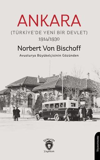 Ankara (Türkiye’de Yeni Bir Devlet) | Dorlion Yayınları (Ciltsiz)  - Resim 1
