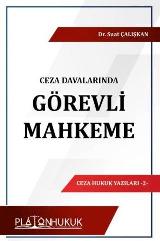 Ceza Davalarında Görevli Mahkeme