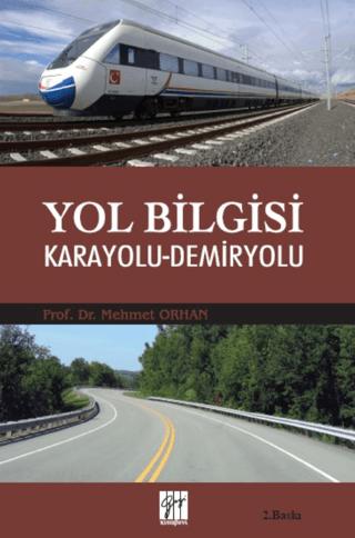 Yol Bilgisi Karayolu - Demiryolu | Gazi Kitabevi (Ciltsiz)  - Resim 1