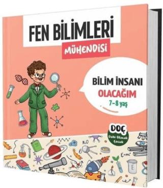 Fen Bilimleri Mühendisi 7 - 8 Yaş - Bilim İnsanı Olacağım | Dahi Olacak Çocuk Yayınları (Ciltsiz)  - Resim 1