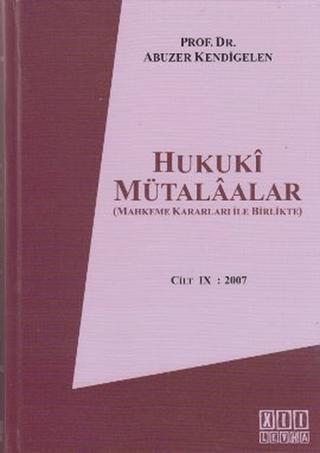 Hukuki Mütalaalar Cilt 9: 2007 | On İki Levha Yayınları (Ciltli)  - Resim 1