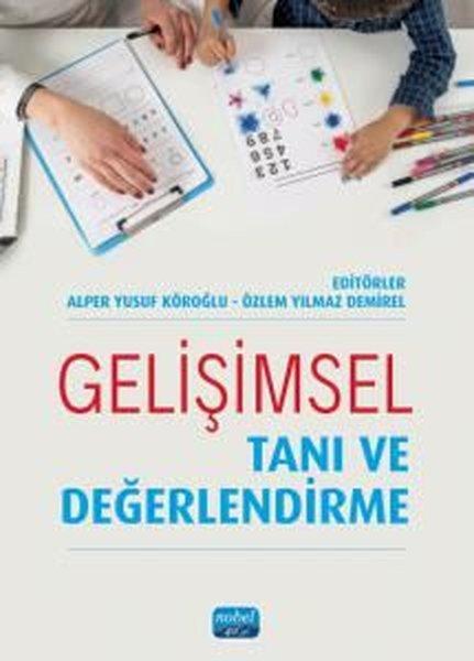 Gelişimsel Tanı ve Değerlendirme | Nobel Akademik Yayıncılık (İnce Kapak)  - Resim 1
