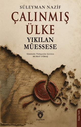 Çalınmış Ülke Yıkılan Müessese | Dorlion Yayınları (Ciltsiz)  - Resim 1
