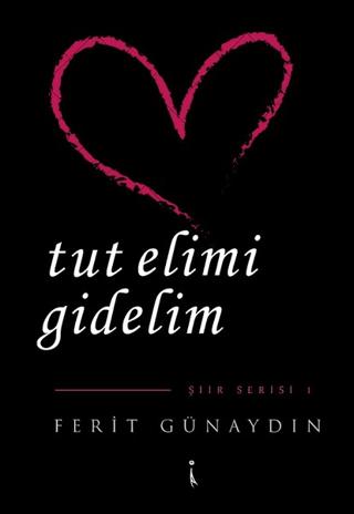 Tut Elimi Gidelim | İkinci Adam Yayınları (Ciltsiz)  - Resim 1