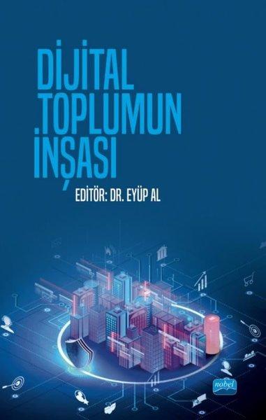 Dijital Toplumun İnşası | Nobel Akademik Yayıncılık (İnce Kapak)  - Resim 1