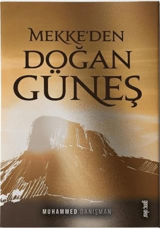 Mekke'den Doğan Güneş | Gençokur Yayınları (Ciltsiz)  - Resim 1
