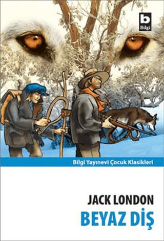Beyaz Diş | Bilgi Yayınevi (Ciltsiz)  - Resim 1