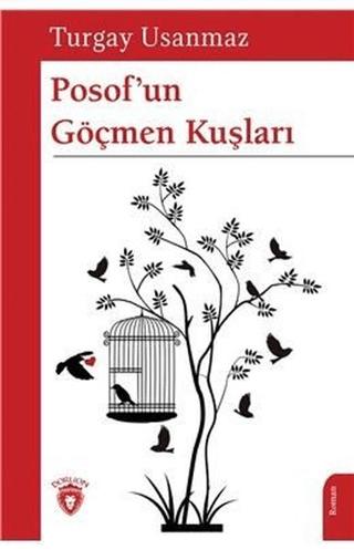 Posof’un Göçmen Kuşları | Dorlion Yayınları (Ciltsiz)  - Resim 1