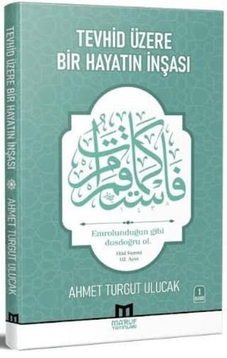 Tevhid Üzere Bir Hayatın İnşası | Maruf Yayınevi (Ciltsiz)  - Resim 1