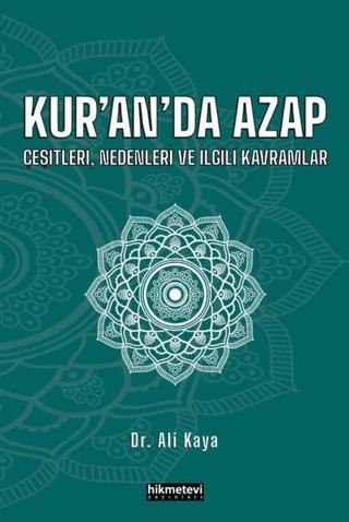 Kur’an’da Azap Çeşitleri Nedenleri ve İlgili Kavramlar
