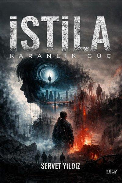 İstila - Karanlık Güç | Milay Yayınları (İnce Kapak)  - Resim 1