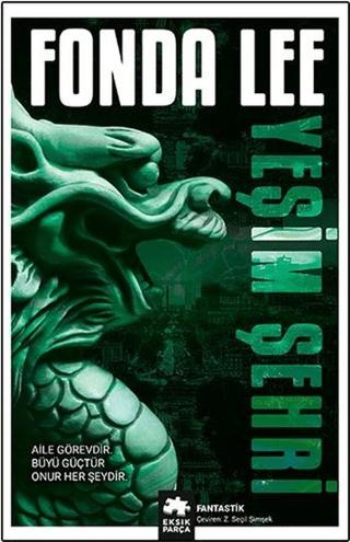 Yeşim Şehri - Yeşil Kemik Efsanesi (1. Kitap) | Eksik Parça Yayınları (Ciltsiz)  - Resim 1