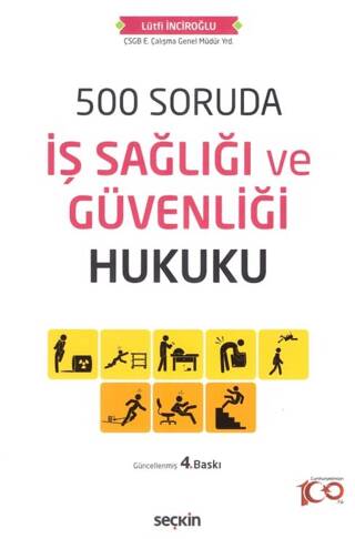 500 Soruda İş Sağlığı ve Güvenliği Hukuku - Lütfi İncirlioğlu kitap kapağı