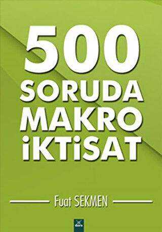 500 Soruda Makro İktisat - Fuat Sekmen kitap kapağı