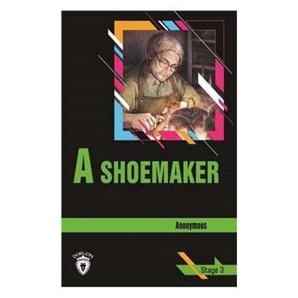 A Shoemaker - Stage 3 | Dorlion Yayınevi