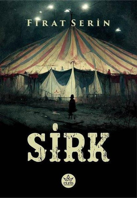 Sirk | Elpis Yayınları (İnce Kapak)
