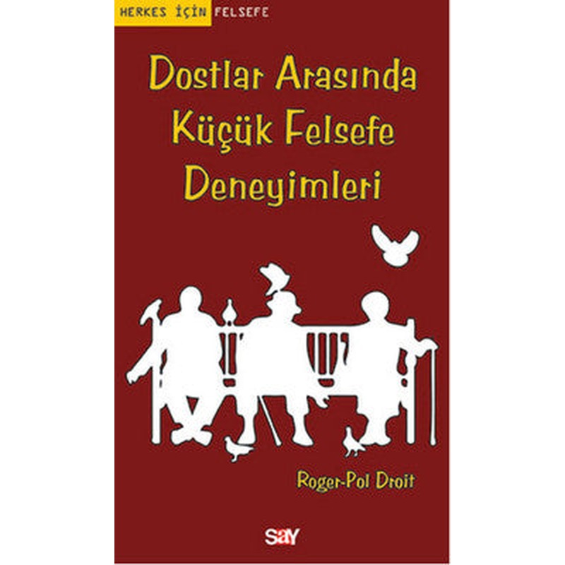 Dostlar Arasında Küçük Felsefe Deneyimleri | Say Yayınları