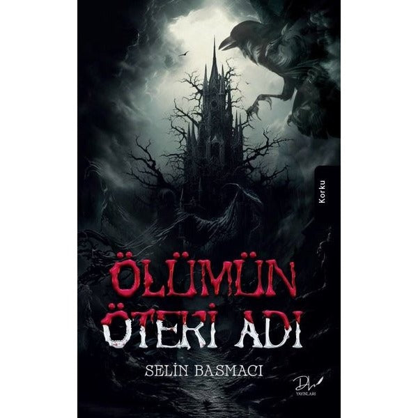 Ölümün Öteki Adı | DLS Yayınları