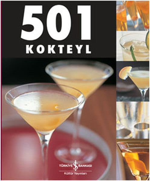 İş Bankası Kültür Yayınları 501 Kokteyl - Selim Turgut Özben kitap kapağı