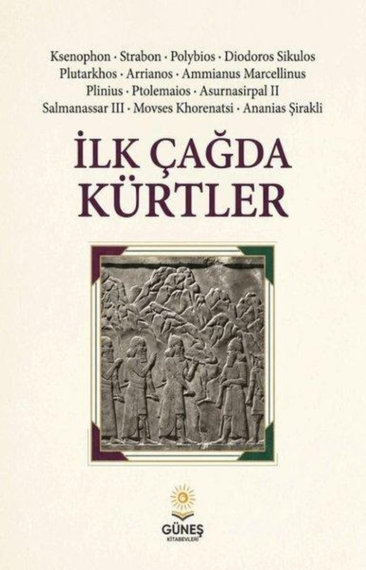 İlk Çağda Kürtler | Güneş Kitabevleri (İnce Kapak)