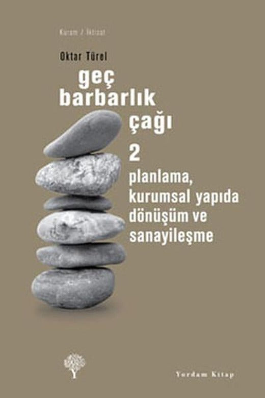Geç Barbarlık Çağı 2 | Yordam Kitap - Kuram / İktisat Dizisi (e-Kitap)