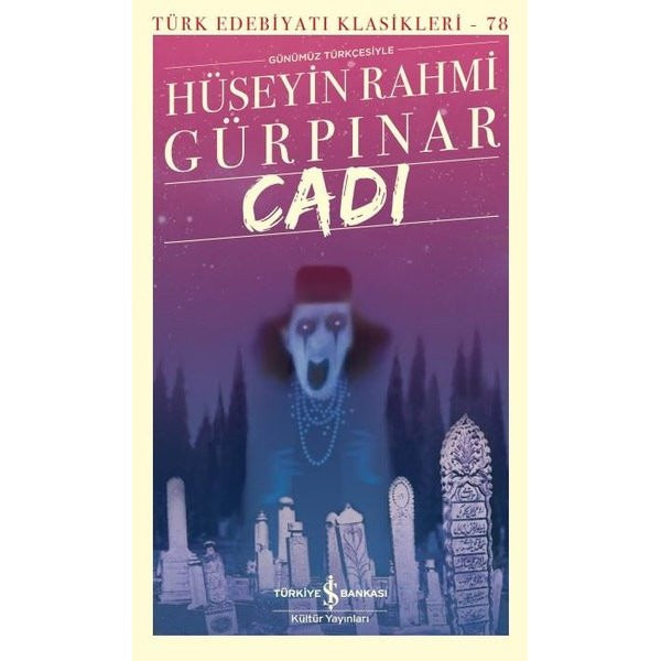 Cadı - Türk Edebiyatı Klasikleri 78 | İş Bankası Kültür Yayınları